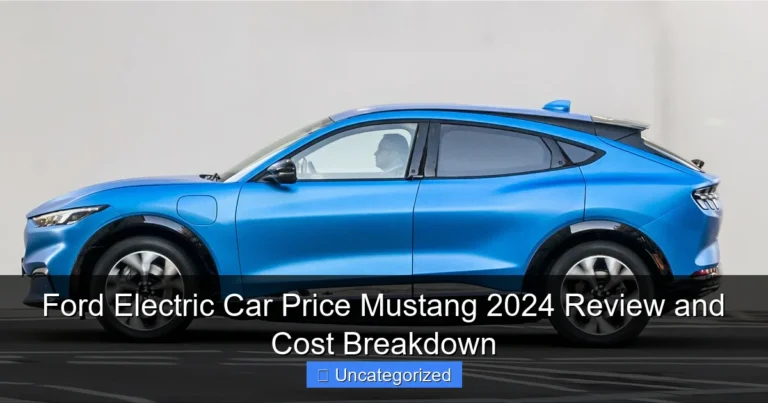 Ford Electric Car Price Mustang 2024 Review and Cost Breakdown