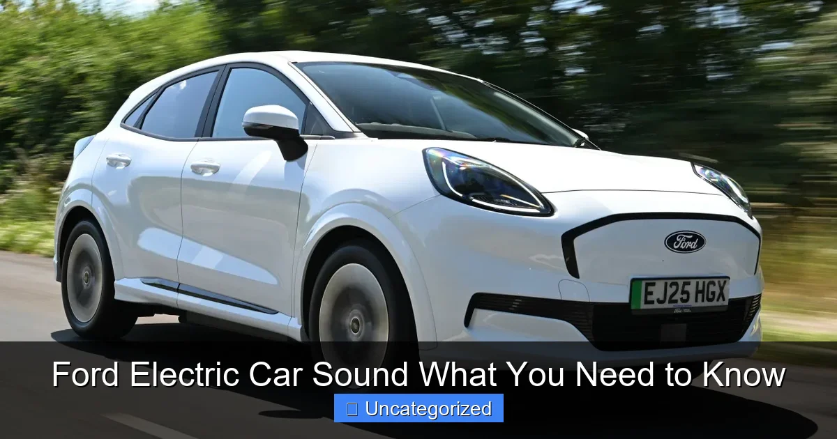 Ford Electric Car Sound What You Need to Know