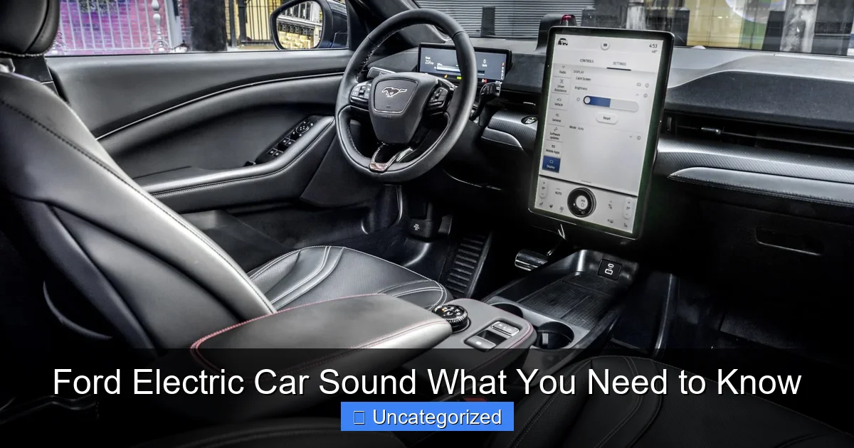 Ford Electric Car Sound What You Need to Know