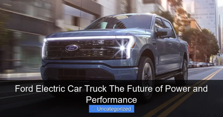 Ford Electric Car Truck The Future of Power and Performance