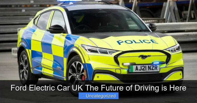 Ford Electric Car UK The Future of Driving is Here