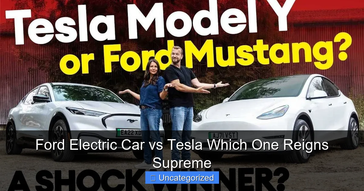 Ford Electric Car vs Tesla Which One Reigns Supreme
