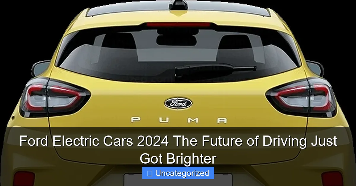 Ford Electric Cars 2024 The Future of Driving Just Got Brighter