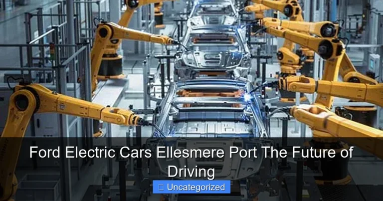 Ford Electric Cars Ellesmere Port The Future of Driving