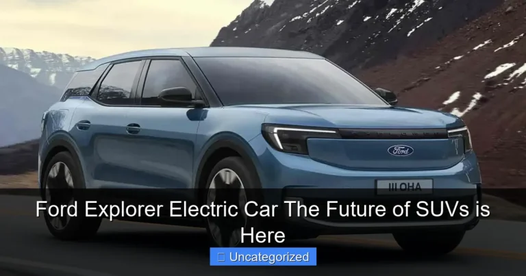 Ford Explorer Electric Car The Future of SUVs is Here