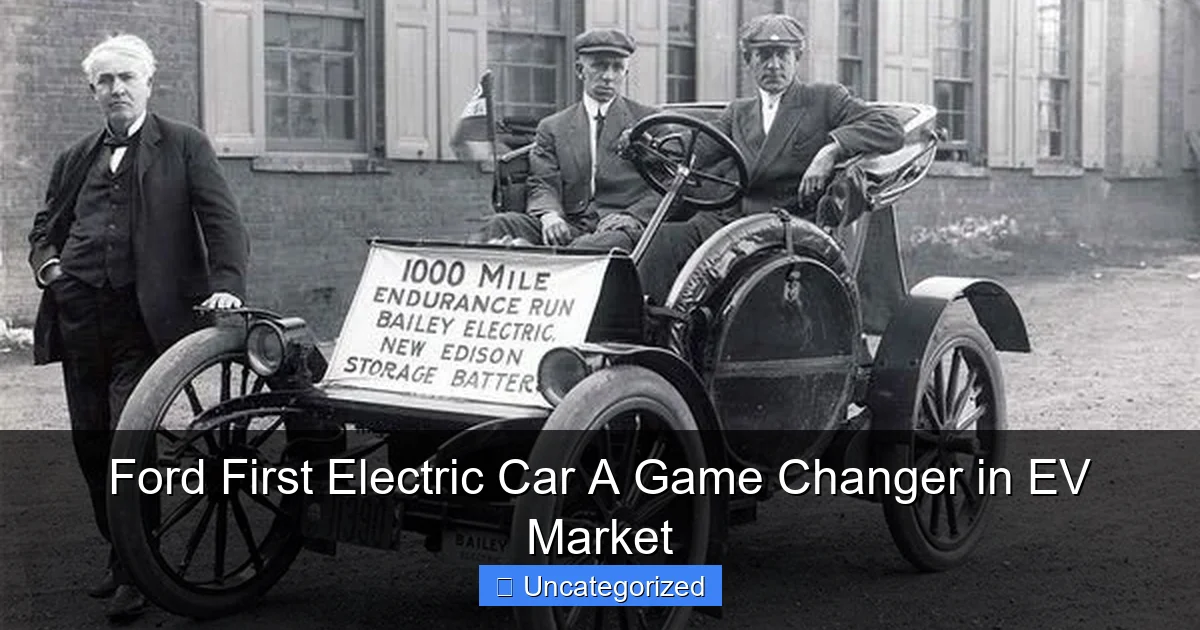Ford First Electric Car A Game Changer in EV Market
