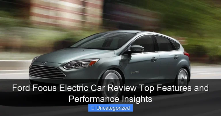 Ford Focus Electric Car Review Top Features and Performance Insights