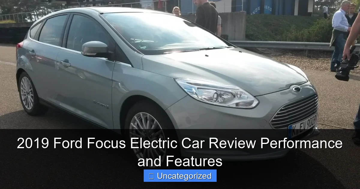 2019 Ford Focus Electric Car Review Performance and Features