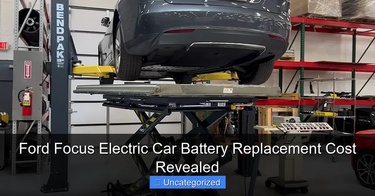 Ford Focus Electric Car Battery Replacement Cost Revealed