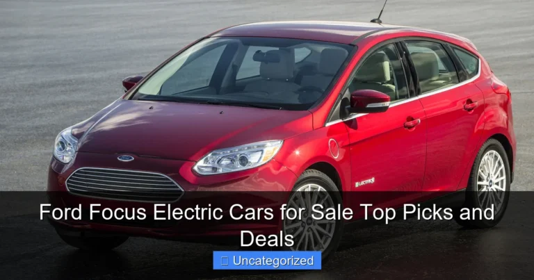 Ford Focus Electric Cars for Sale Top Picks and Deals