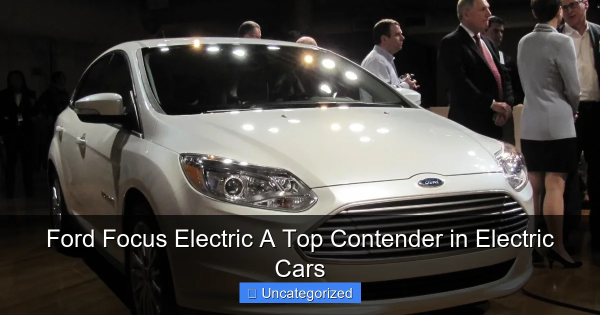 Ford Focus Electric A Top Contender in Electric Cars