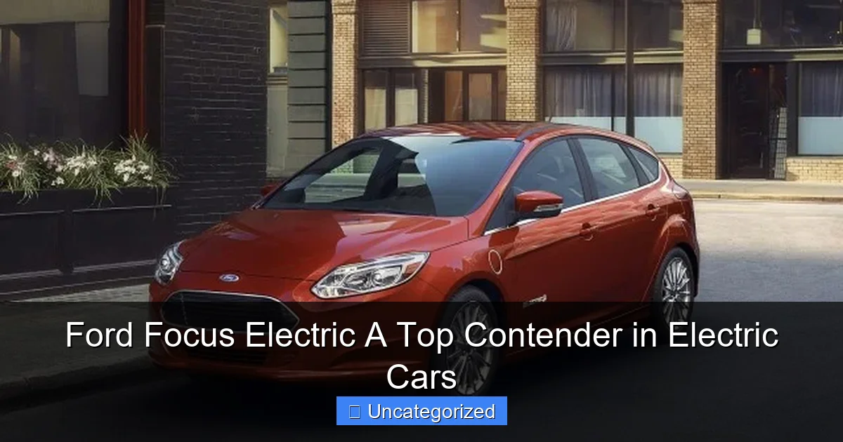 Ford Focus Electric A Top Contender in Electric Cars