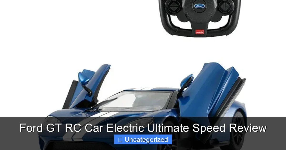 Ford GT RC Car Electric Ultimate Speed Review