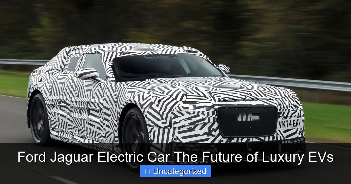 Ford Jaguar Electric Car The Future of Luxury EVs
