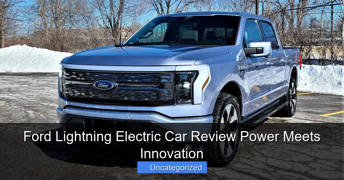 Ford Lightning Electric Car Review Power Meets Innovation