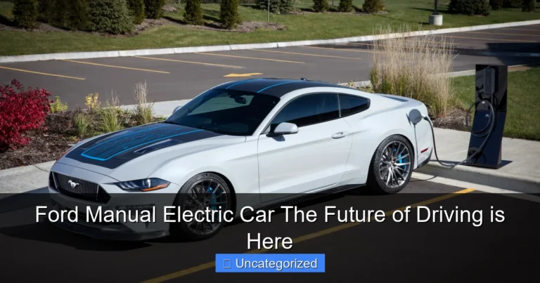 Ford Manual Electric Car The Future of Driving is Here