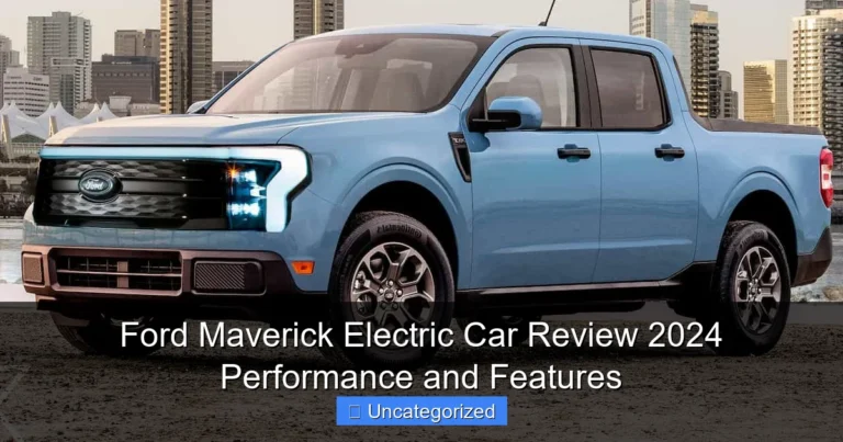 Ford Maverick Electric Car Review 2024 Performance and Features