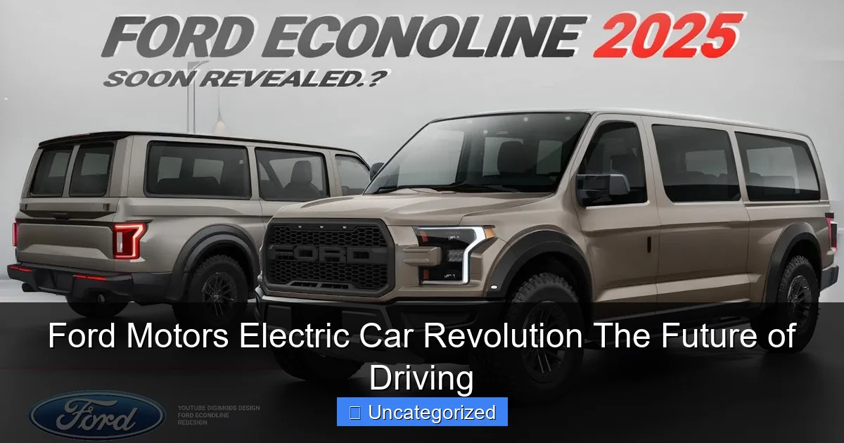 Ford Motors Electric Car Revolution The Future of Driving