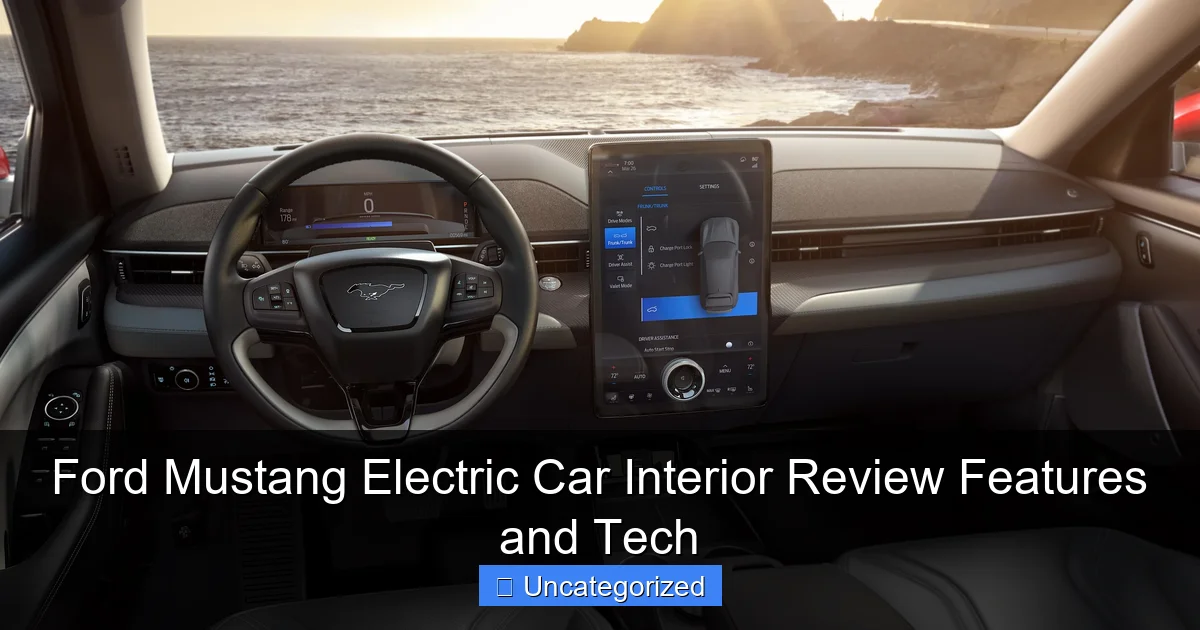 Ford Mustang Electric Car Interior Review Features and Tech