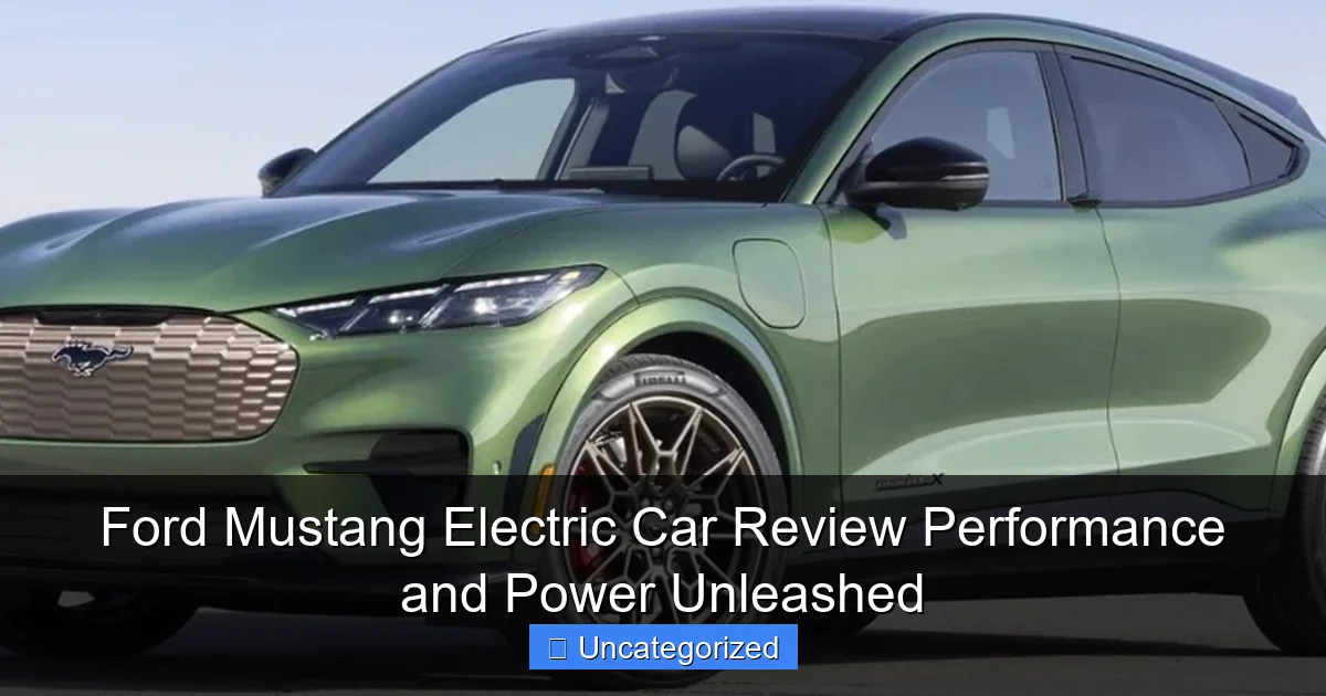 Ford Mustang Electric Car Review Performance and Power Unleashed