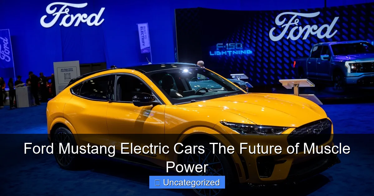 Ford Mustang Electric Cars The Future of Muscle Power