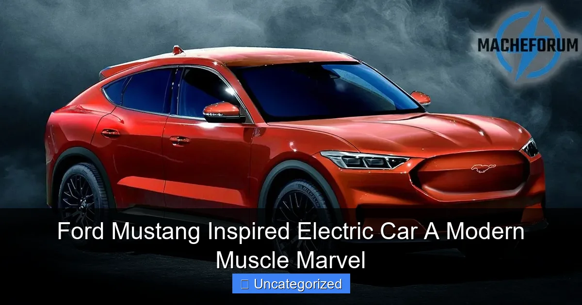 Ford Mustang Inspired Electric Car A Modern Muscle Marvel