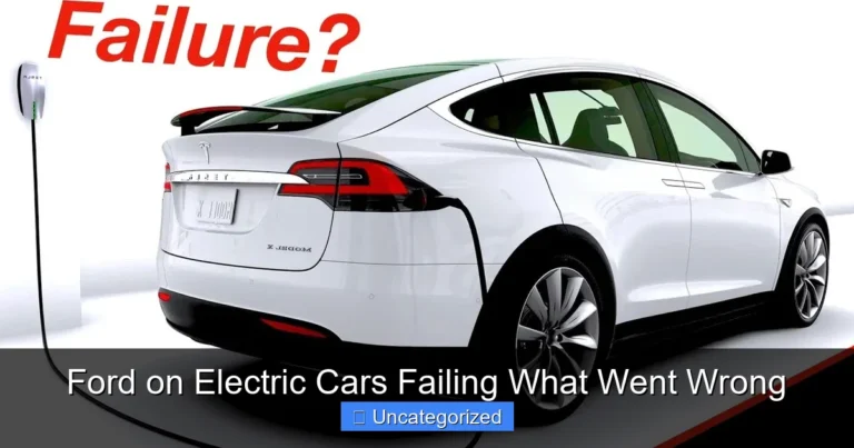 Ford on Electric Cars Failing What Went Wrong