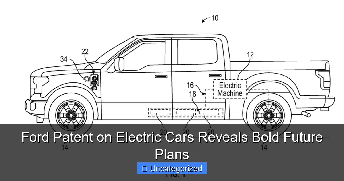 Ford Patent on Electric Cars Reveals Bold Future Plans