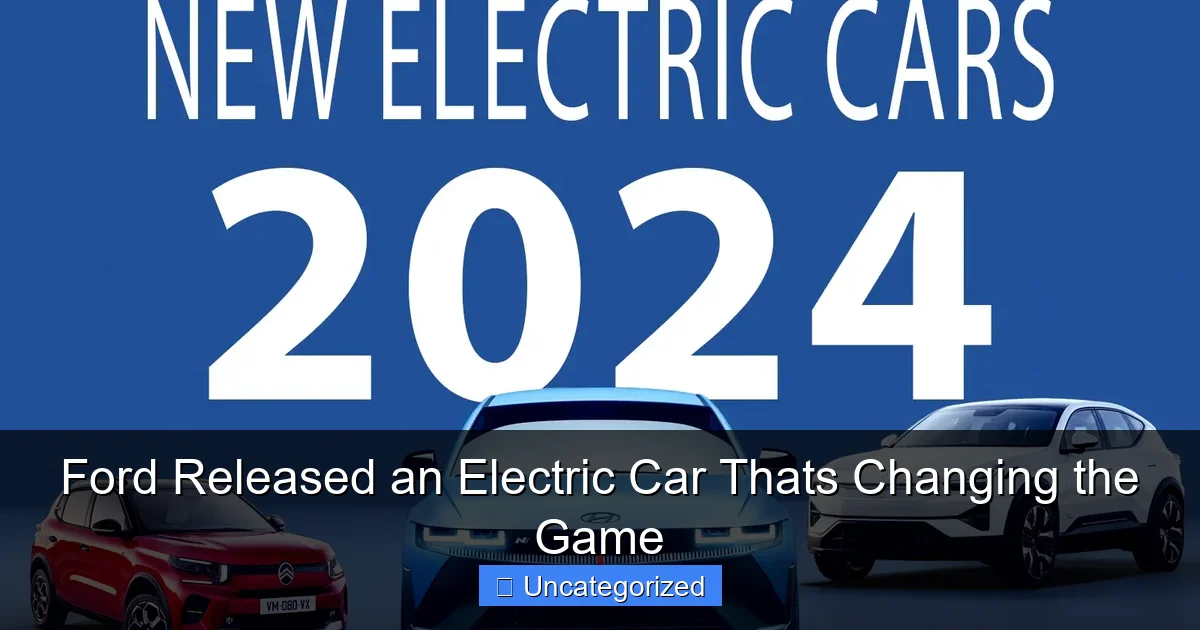 Ford Released an Electric Car Thats Changing the Game