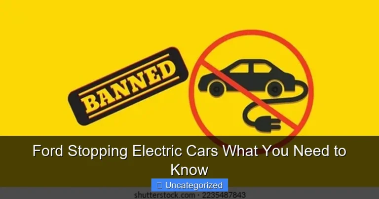 Ford Stopping Electric Cars What You Need to Know