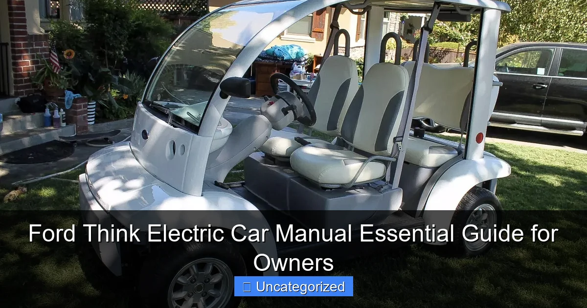 Ford Think Electric Car Manual Essential Guide for Owners