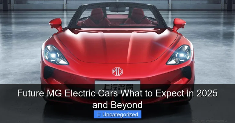 Future MG Electric Cars What to Expect in 2025 and Beyond
