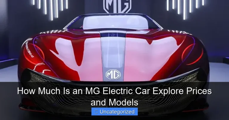 How Much Is an MG Electric Car Explore Prices and Models