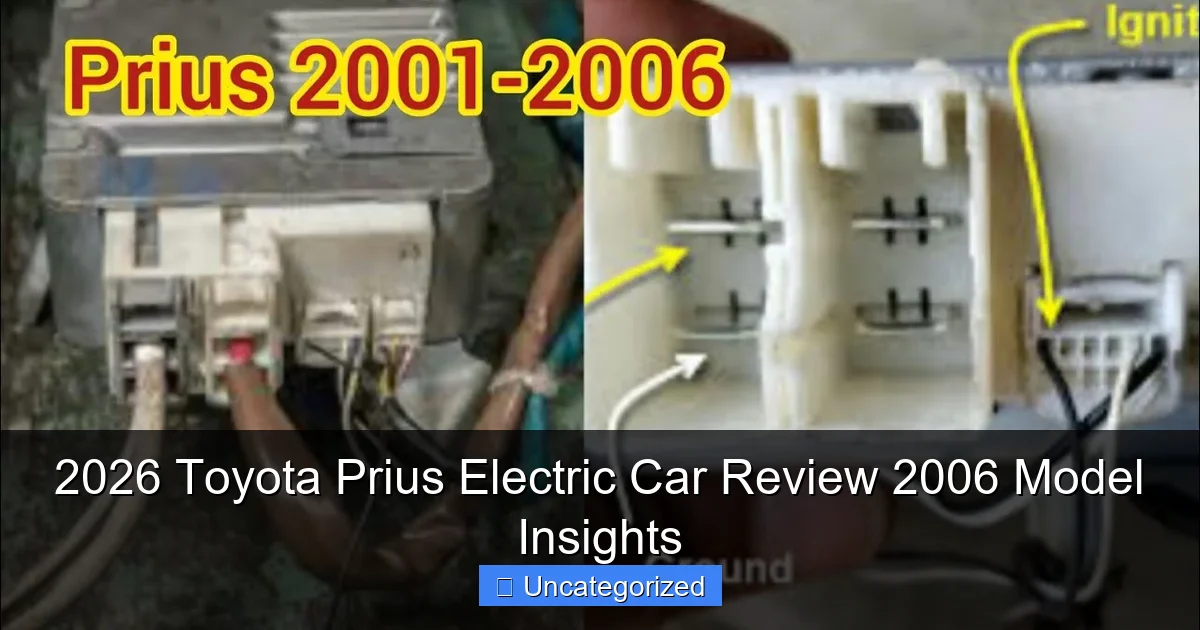 2026 Toyota Prius Electric Car Review 2006 Model Insights