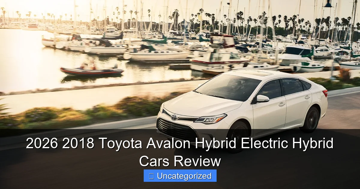 2026 2018 Toyota Avalon Hybrid Electric Hybrid Cars Review