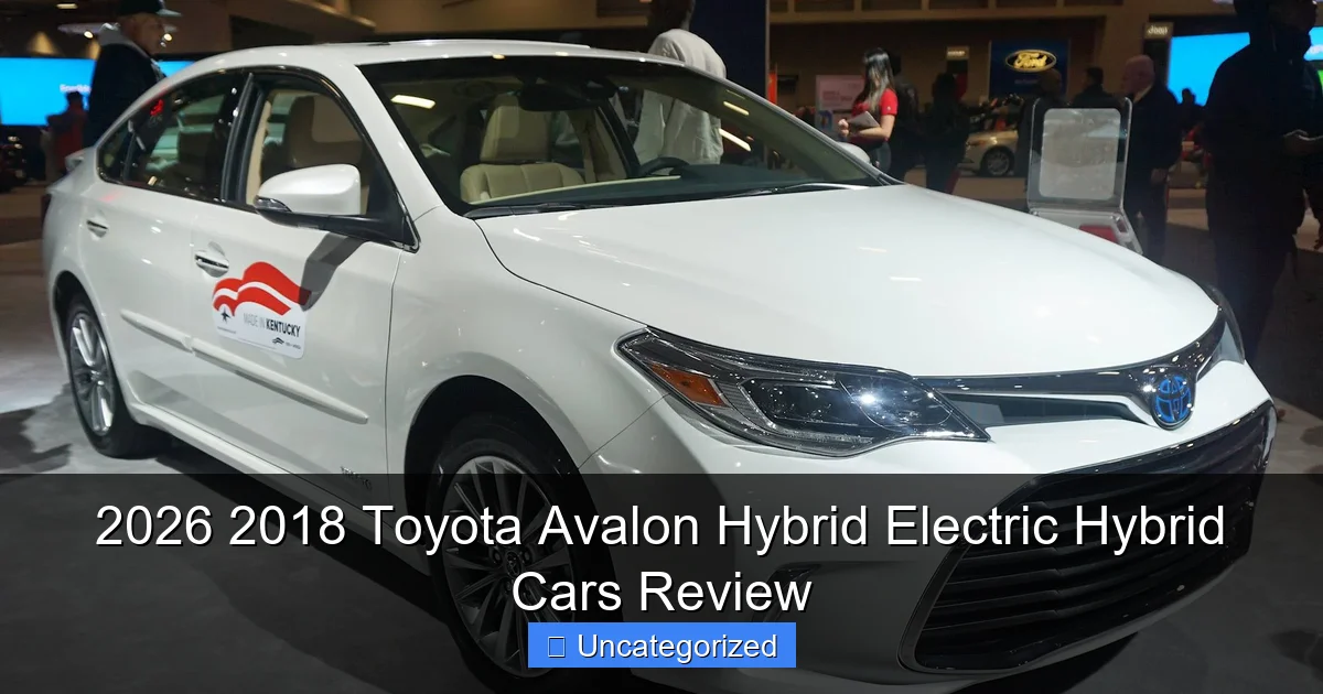 2026 2018 Toyota Avalon Hybrid Electric Hybrid Cars Review