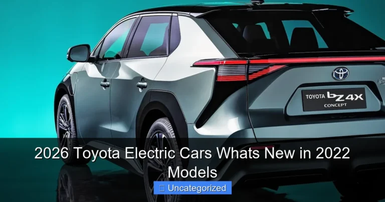 2026 Toyota Electric Cars Whats New in 2022 Models