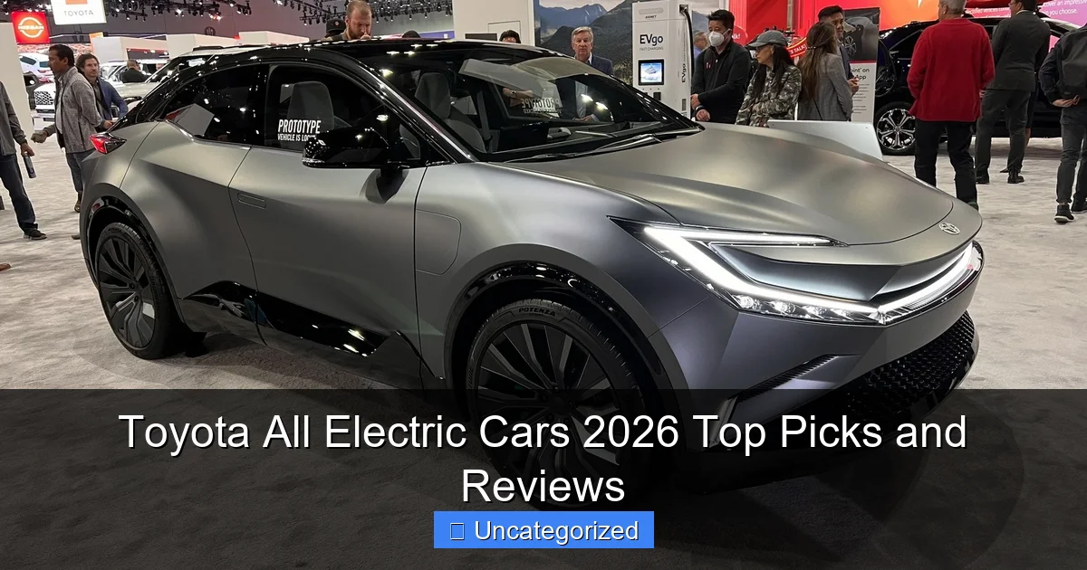 Toyota All Electric Cars 2026 Top Picks and Reviews