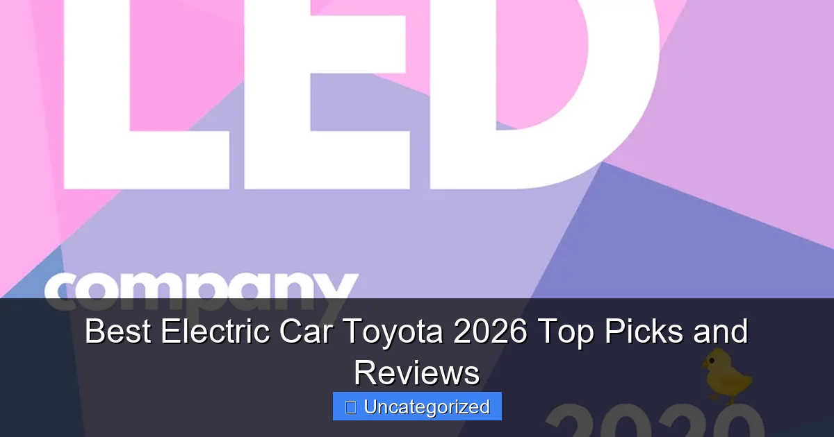 Best Electric Car Toyota 2026 Top Picks and Reviews