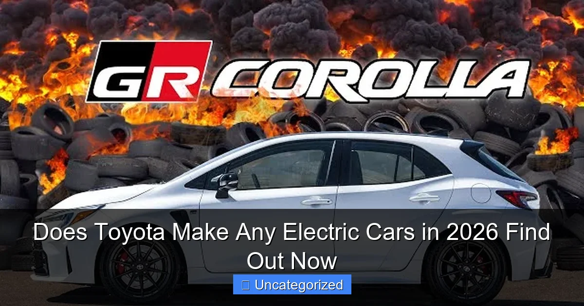Does Toyota Make Any Electric Cars in 2026 Find Out Now