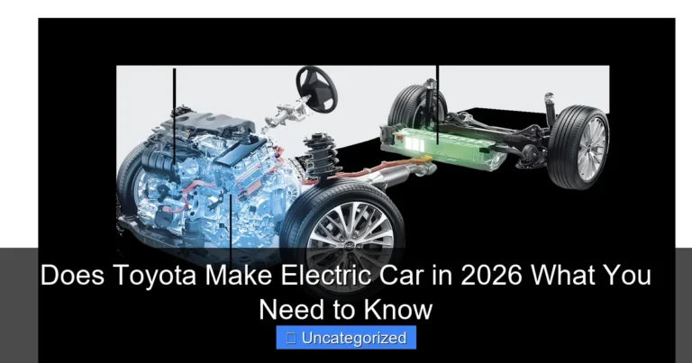 Does Toyota Make Electric Car in 2026 What You Need to Know