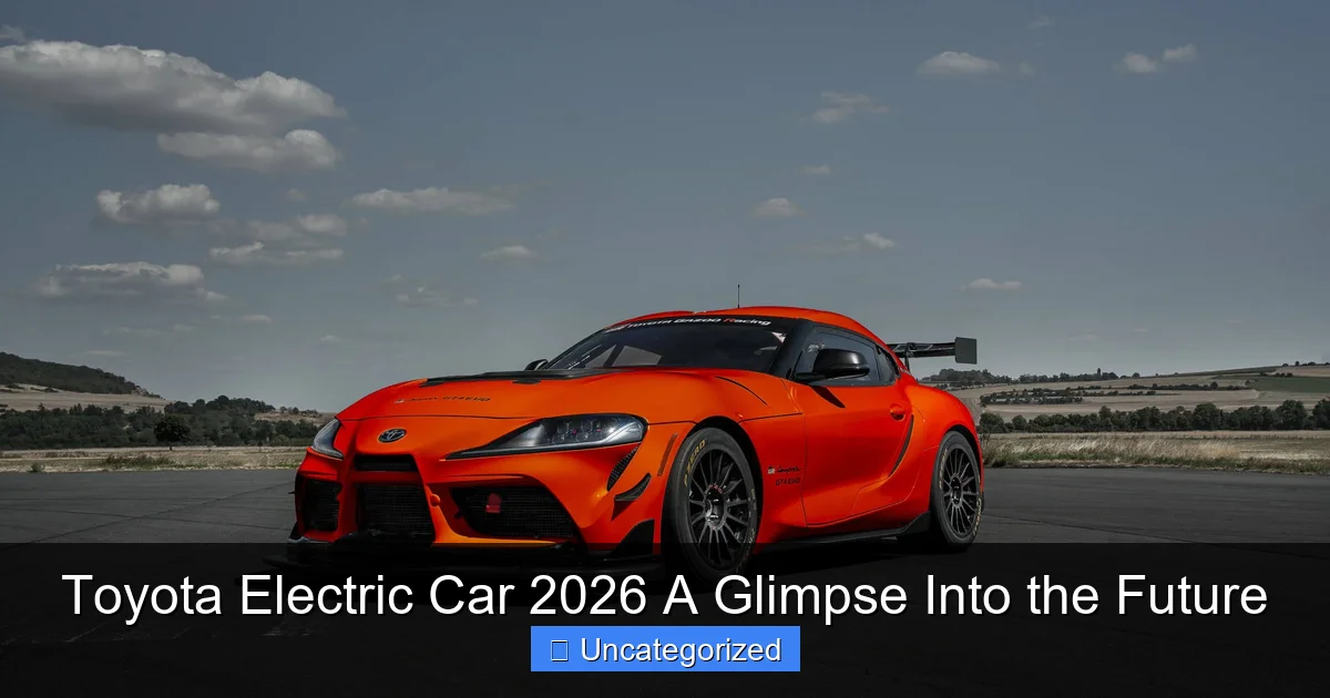 Toyota Electric Car 2026 A Glimpse Into the Future