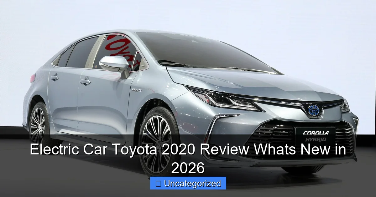 Electric Car Toyota 2020 Review Whats New in 2026