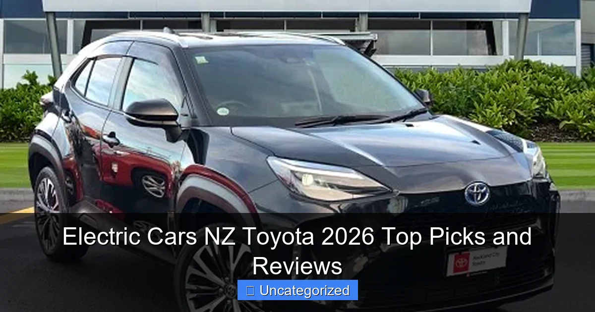 Electric Cars NZ Toyota 2026 Top Picks and Reviews
