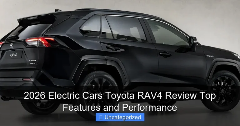2026 Electric Cars Toyota RAV4 Review Top Features and Performance