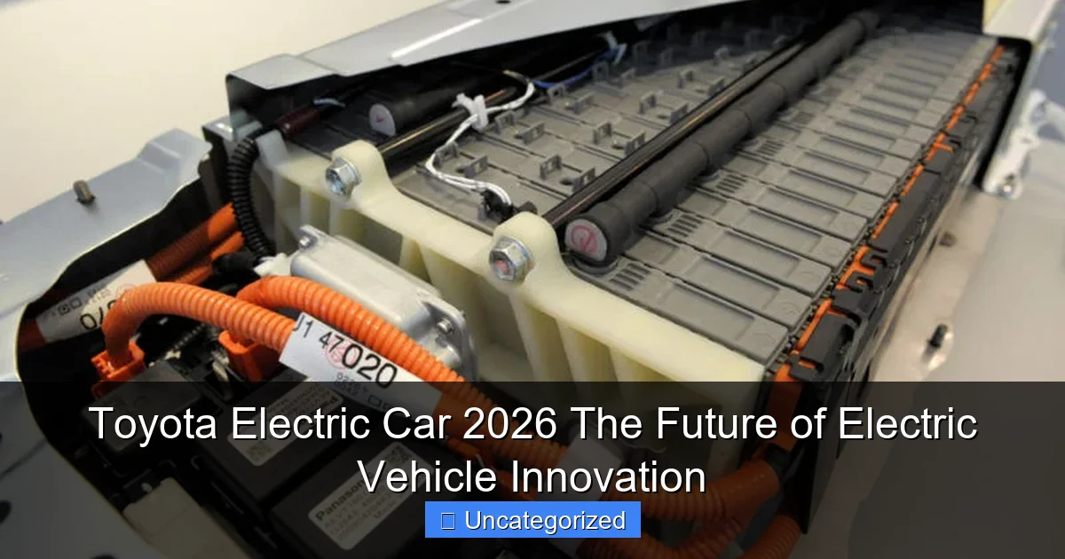 Toyota Electric Car 2026 The Future of Electric Vehicle Innovation