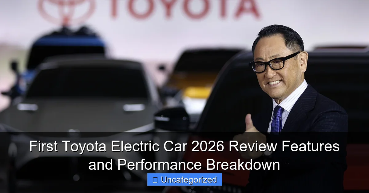 First Toyota Electric Car 2026 Review Features and Performance Breakdown