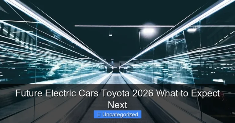 Future Electric Cars Toyota 2026 What to Expect Next