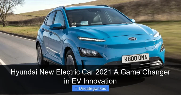 Hyundai New Electric Car 2021 A Game Changer in EV Innovation