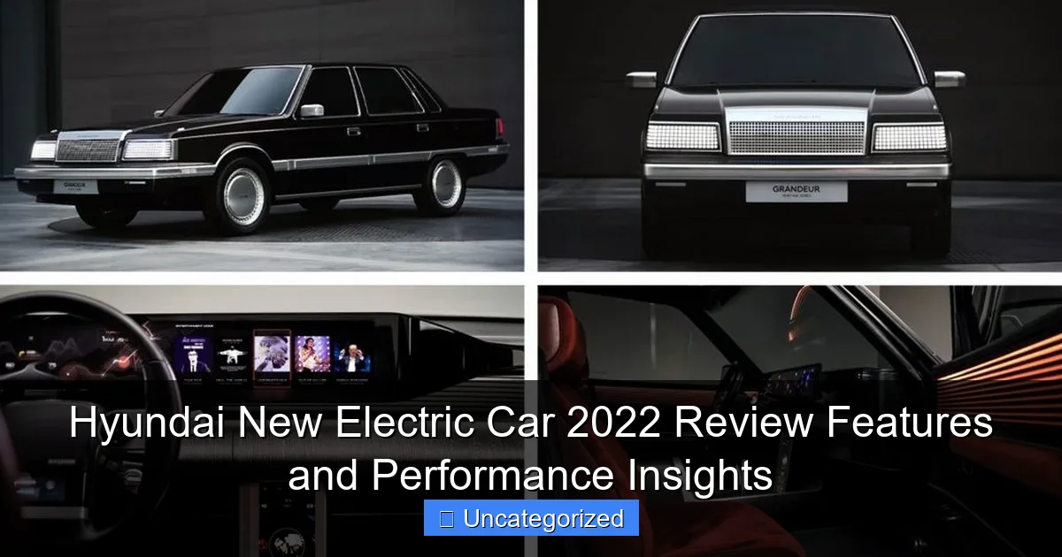 Hyundai New Electric Car 2022 Review Features and Performance Insights